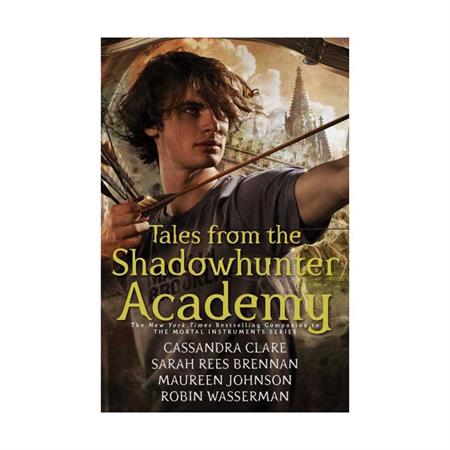 Tales from the Shadowhunter Academy by Cassandra Clare_2